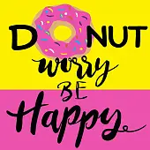 Мініатюра товару Картина по номерам "Do nut worry" (20х20 см) - 1